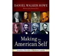 Daniel Walker Howe Making the American Self (Tascabile)