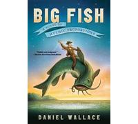 Daniel Wallace Big Fish (Tascabile)