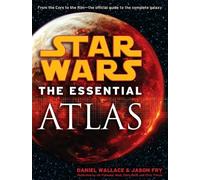 Daniel Wallace, Jason Fry – The Essential Atlas: Star Wars – Tascabile (Lingua inglese)