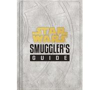 Daniel Wallace Star Wars Smugglers Guide (Copertina rigida)