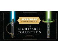 Daniel Wallace Star Wars: The High Republic: The Lightsaber C (Copertina rigida)