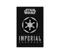 Daniel Wallace Star Wars - The Imperial Handbook - A Commande (Copertina rigida)