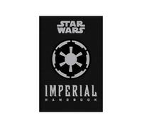Daniel Wallace Star Wars - The Imperial Handbook - A Commande (Copertina rigida)