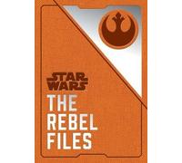 Daniel Wallace Star Wars: The Rebel Files (Copertina rigida) Star Wars