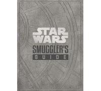 Daniel Wallace Star Wars - The Smuggler's Guide (Copertina rigida)