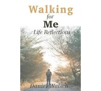 Daniel Walsch Walking for Me (Tascabile)