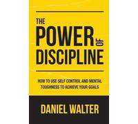 Daniel Walter The Power of Discipline (Tascabile)