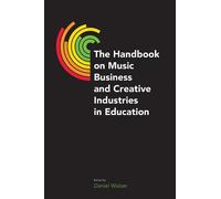 Daniel Walzer The Handbook on Music Business and Creative Ind (Copertina rigida)