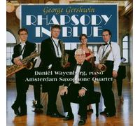Daniel Wayenberg,Amsterdam Sa - Gershwin: Rhapsody in Blue