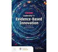 Daniel Weberg S Leadership for Evidence-Based Innovation in Nursing (Tascabile)