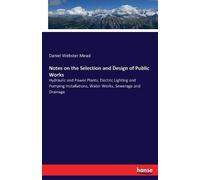 Daniel Webster Mea Notes on the Selection and Design of Public Work (Tascabile)