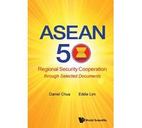 Daniel Wei Boon C Asean 50: Regional Security Cooperation Th (Copertina rigida)