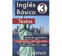 Daniel Welsch Inglés Básico 3 (Tascabile) Inglés Básico
