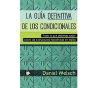 Daniel Welsch La Guía Definitiva de los Condicionales (Tascabile)