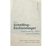Daniel Whistler Benjamin Be The Schelling-Eschenmayer Controversy, (Tascabile)