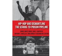 Daniel White Hod Hip-Hop and Dismantling the School-to-Prison Pipeli (Tascabile)