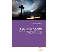 Daniel White Hodge Heaven Has A Ghetto (Tascabile)