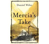 Daniel Wiles Mercia'S Take (Copertina rigida)