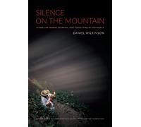 Daniel Wilkinson Silence on the Mountain (Tascabile)