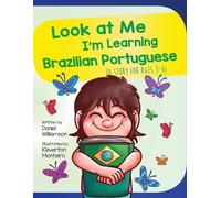 Daniel Williamson Look At Me I'm Learning Brazilian Portuguese (Tascabile)