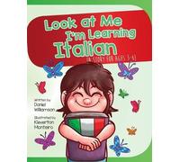 Daniel Williamson Look At Me I'm Learning Italian (Tascabile)