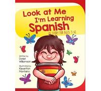 Daniel Williamson Look At Me I'm Learning Spanish (Tascabile)