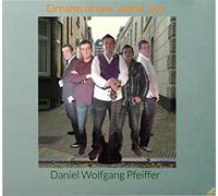 Daniel Wolfgang Pfeiffer - Dreams of One World Jazz
