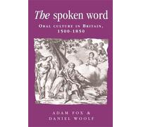 Daniel Woolf The Spoken Word (Tascabile)