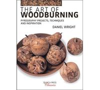 Daniel Wright The Art of Woodburning (Tascabile)