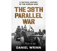 Daniel Wrinn The 38th Parallel War (Tascabile)