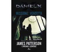 Daniel X. Missione: vendetta