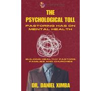 Daniel Ximba The Psychological Toll Pastoring Has On Mental Health (Tascabile) 1