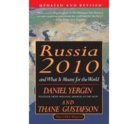 Daniel Yergin Thane Gustafson Russia 2010 (Tascabile)
