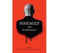 Daniel Zamora Foucault and Neoliberalism (Copertina rigida)