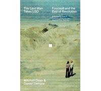 Daniel Zamora Mitchell Dean The Last Man Takes LSD (Tascabile)