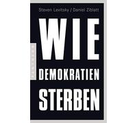 Daniel Ziblatt Klaus-Dieter Sch Wie Demokratien sterben: Und was wi (Tascabile)