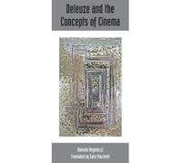 Daniela Angelucci Deleuze and the Concepts of Cinema (Tascabile)