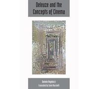 Daniela Angelucci Deleuze and the Concepts of Cinema (Tascabile)
