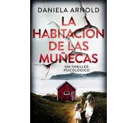 Daniela Arnold La Habitación de Las Muñecas (Tascabile)
