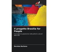 Daniela Barbosa Il progetto Brasilia for People (Tascabile)