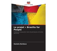 Daniela Barbosa Le projet Brasilia for People (Tascabile)