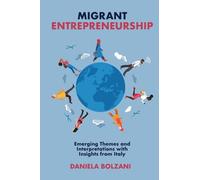 Daniela Bolzani Migrant Entrepreneurship (Copertina rigida)