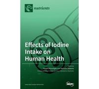 Daniela Bonofiglio Stefania Effects of Iodine Intake on Huma (Copertina rigida)