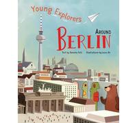 Daniela Celli Around Berlin (Copertina rigida) Young Explorers