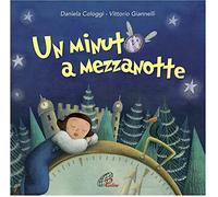 Daniela Cologgi, Vittorio Giannelli - Un Minuto A Mezzanotte Canzoni E Spettacolo - Cd
