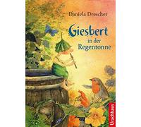 Daniela Drescher Giesbert in der Regentonne (Copertina rigida)
