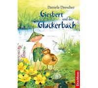 Daniela Drescher Giesbert und der Gluckerbach (Copertina rigida)