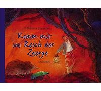 Daniela Drescher Komm mit ins Reich der Zwerge: Bilderbuch (Copertina rigida)