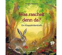 Daniela Drescher Was raschelt denn da?: Ein Klappbilderbuch (Tascabile)