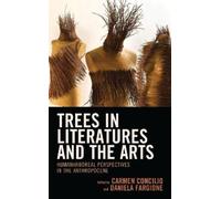 Daniela Fargione Trees in Literatures and the Arts (Copertina rigida)